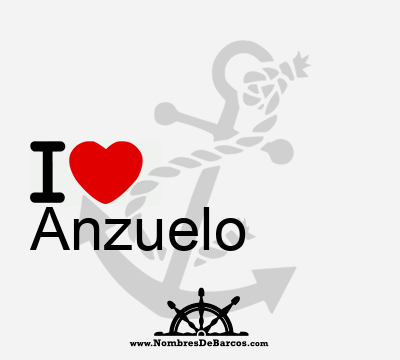 I Love Anzuelo