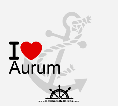 I Love Aurum