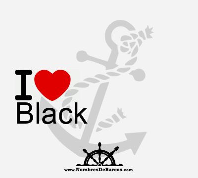 I Love Black
