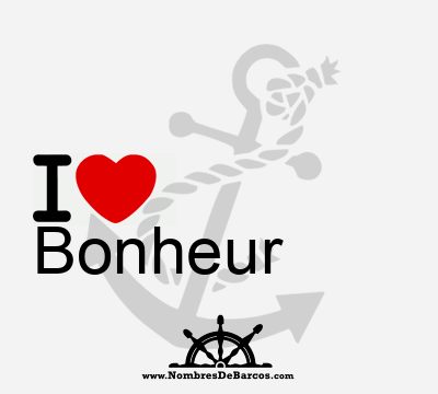 I Love Bonheur