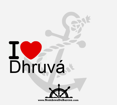 I Love Dhruvá