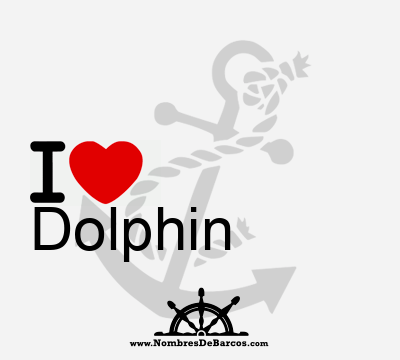 I Love Dolphin