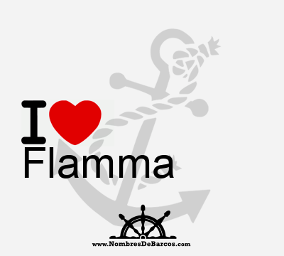 I Love Flamma