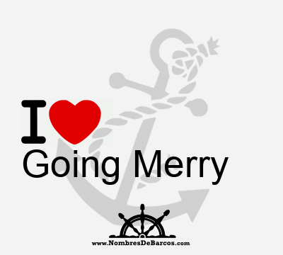 I Love Going Merry