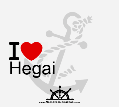 I Love Hegai