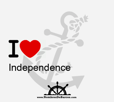 I Love Independence