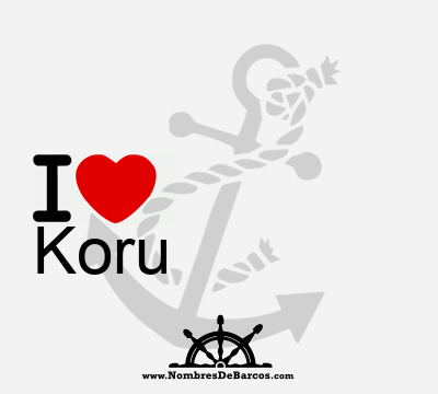I Love Koru