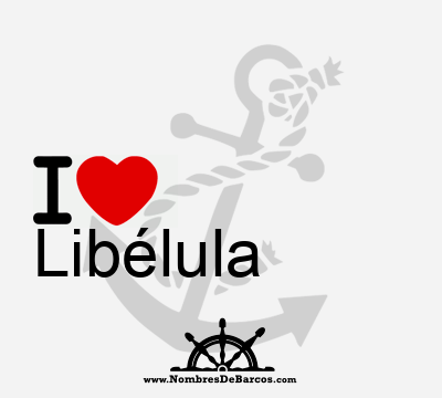 I Love Libélula