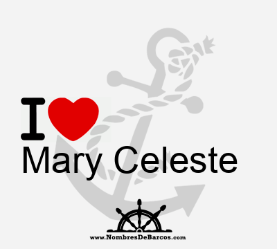 I Love Mary Celeste