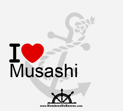 I Love Musashi