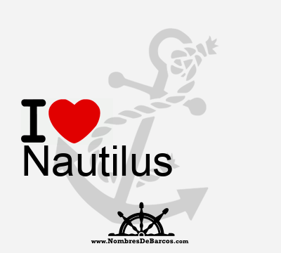 I Love Nautilus