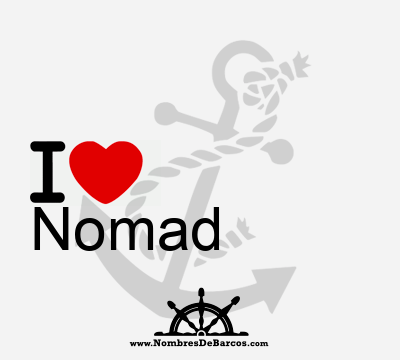 I Love Nomad