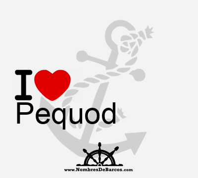 I Love Pequod