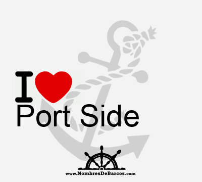 I Love Port Side