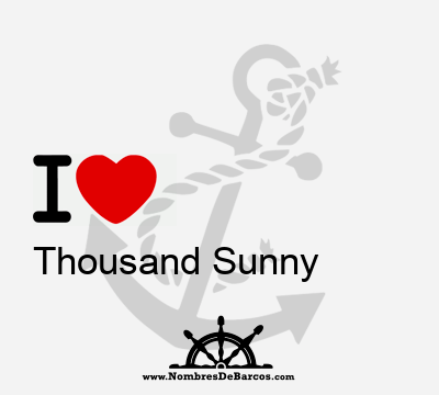 I Love Thousand Sunny