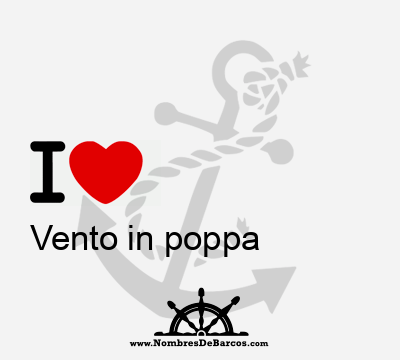 I Love Vento in poppa