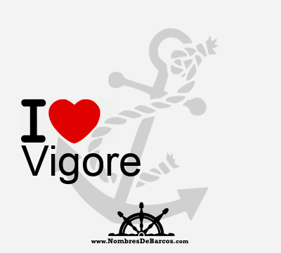 I Love Vigore