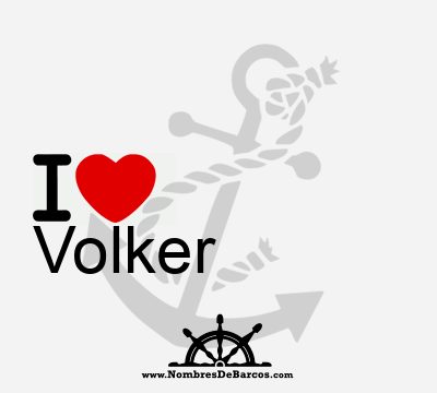 I Love Volker